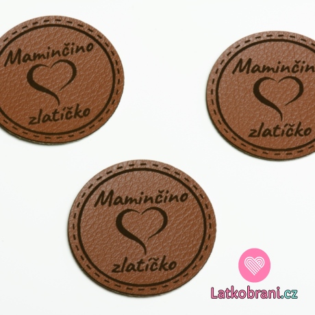 Štítek na oblečení kulatý "maminčino zlatíčko", koženkový, imitace kůže