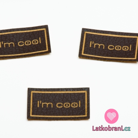 Štítek na oblečení "I'm cool", koženkový, imitace tmavé kůže