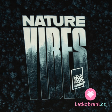 Teplákovina panel potisk "NATURE VIBES" 